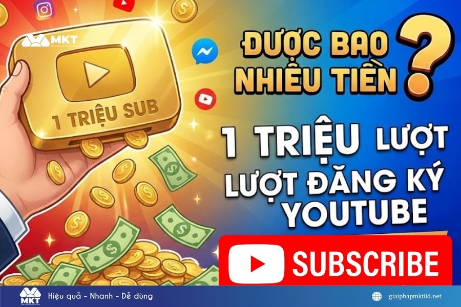 1 triệu lượt đăng ký Youtube được bao nhiêu tiền